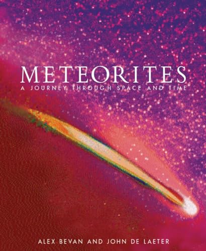Meteorites: A Journey through Space and Time